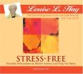 ‘Stress Free’ by Louise L. Hay